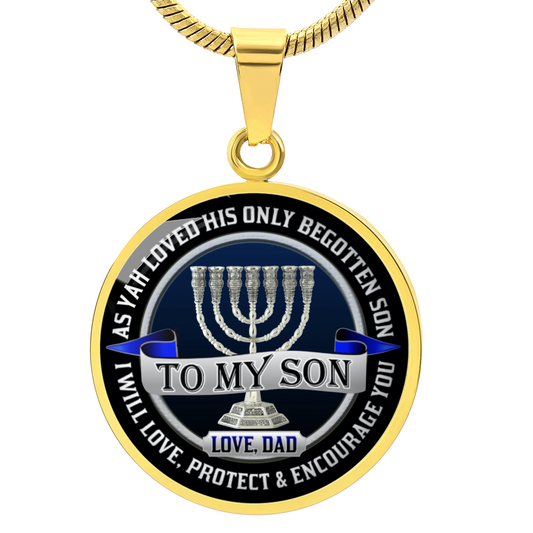 Dad To Son Gift - AS YAH LOVED HIS ONLY BEGOTTEN SON