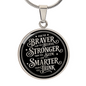 Strength Necklace Braver Than You Believe Pendant Inspirational Motivational Gift Jewelry